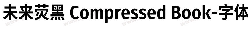 未来荧黑 Compressed Book字体转换